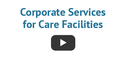 Corporate Services for Care Facilities